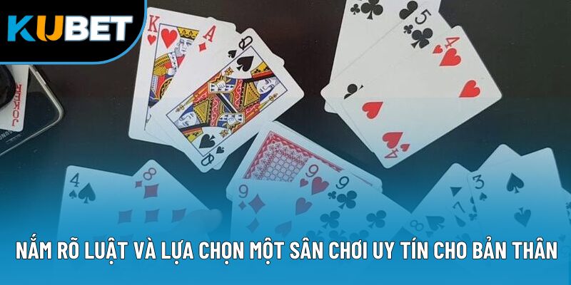 Bài Cào Kubet88 - Cách Chơi Dễ Dàng Để Lấy Thưởng Khủng 3 Nắm rõ luật và lựa chọn một sân chơi uy tín cho bản thân