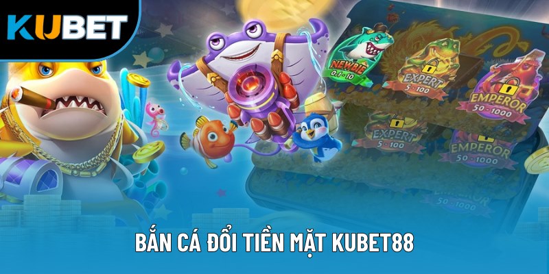 Bắn Cá Đổi Tiền Mặt - Không Gian Giải Trí Đỉnh Cao Hàng Đầu 5 Bắn Cá Đổi Tiền Mặt - Không Gian Giải Trí Đỉnh Cao Hàng Đầu