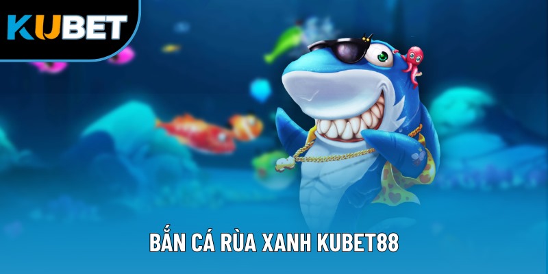 Bắn Cá Rùa Xanh - Hành Trình Săn Thưởng Cực Kỳ Lôi Cuốn 6 Bắn Cá Rùa Xanh - Hành Trình Săn Thưởng Cực Kỳ Lôi Cuốn