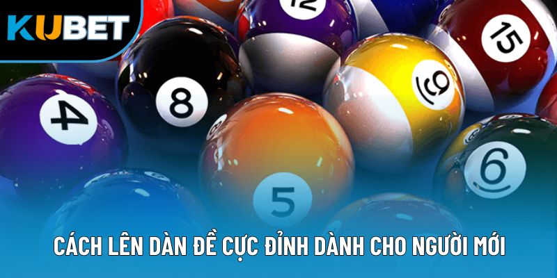 Cách Lên Dàn Đề - Bí Quyết Chọn Số Chuẩn Tăng Cơ Hội Thắng 2 Cách lên dàn đề cực đỉnh dành cho người mới