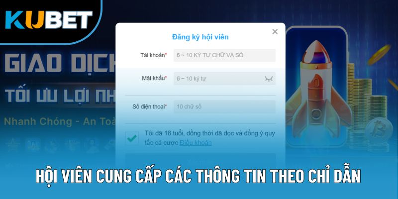 Đăng Ký Kubet88 2 Hội viên cung cấp các thông tin theo chỉ dẫn