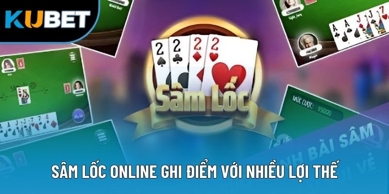 Sâm Lốc - Trải Nghiệm Game Bài Đổi Thưởng Online Đặc Sắc 1 Sâm Lốc online ghi điểm với nhiều lợi thế