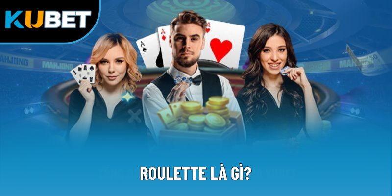 Roulette Là Gì? Luật Chơi & Thủ Thuật Hữu Ích Năm 2025 5 Roulette Là Gì? Luật Chơi & Thủ Thuật Hữu Ích Năm 2025