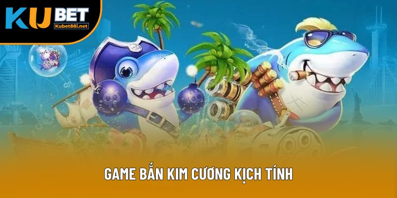 Game bắn kim cương kịch tính