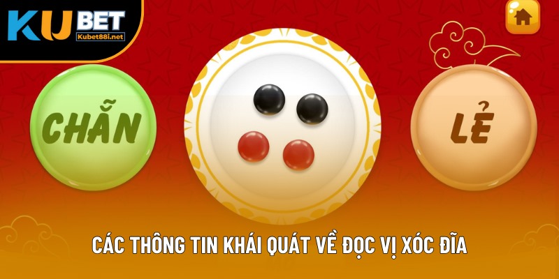 Các thông tin khái quát về đọc vị Xóc đĩa