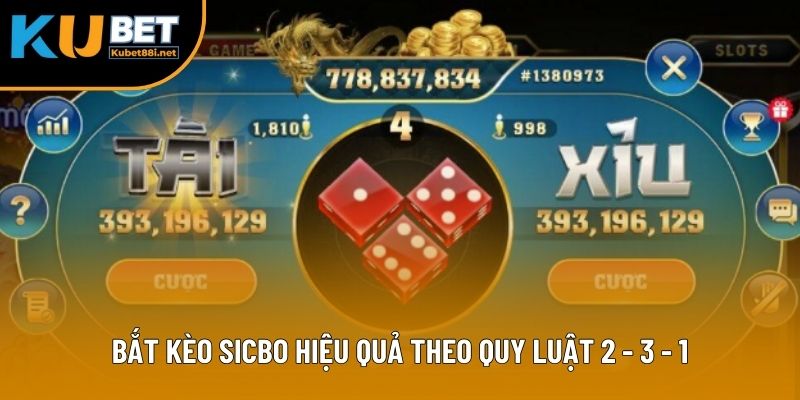 Công Thức Đánh Tài Xỉu Online Giúp Bạn Kiếm Tiền Nhanh 2 Bắt kèo Sicbo hiệu quả theo quy luật 2 - 3 - 1